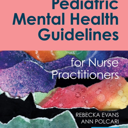 Pediatric Mental Health Guidelines for Nurse Practitioners