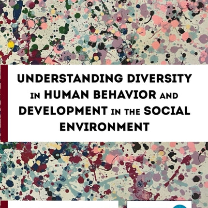 Understanding Diversity in Human Behavior and Development in the Social Environment