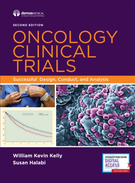 Oncology Clinical Trials: Successful Design, Conduct, and Analysis