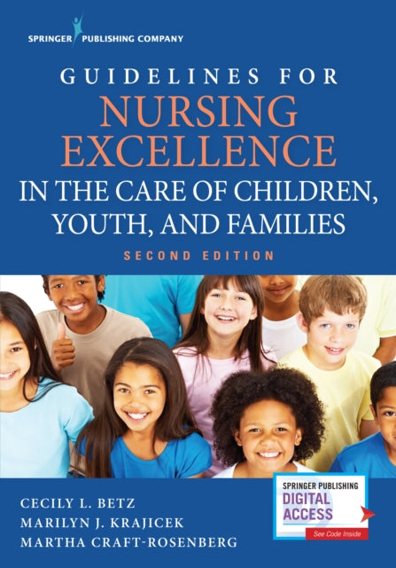Guidelines for Nursing Excellence in the Care of