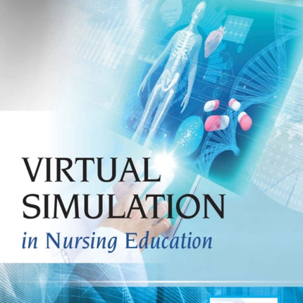 Virtual Simulation in Nursing Education