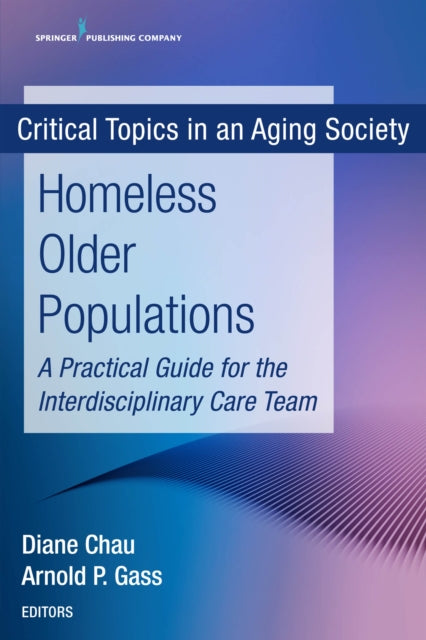 Homeless Older Populations A Practical Guide for