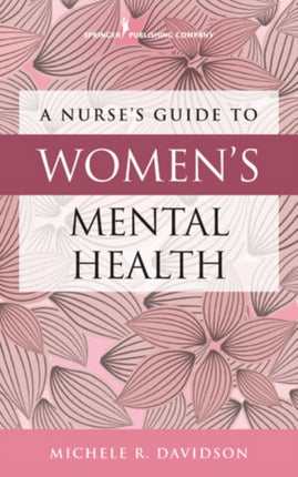 A Nurses Guide to Womens Mental Health