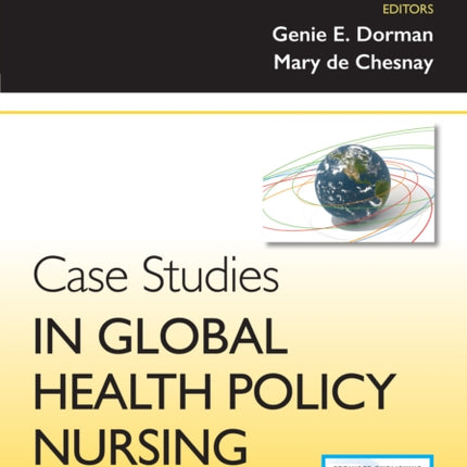 Case Studies in Global Health Policy Nursing