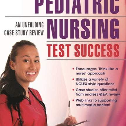 Pediatric Nursing Test Success An Unfolding Case
