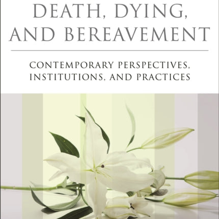 Death Dying and Bereavement
