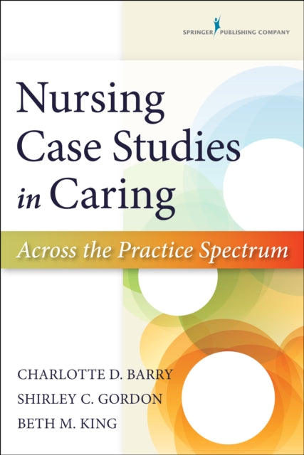 Nursing Case Studies in Caring Across the