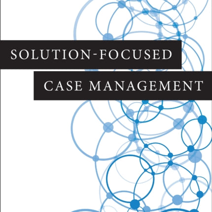 SolutionFocused Case Management