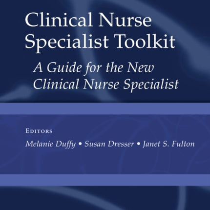 Clinical Nurse Specialist Toolkit