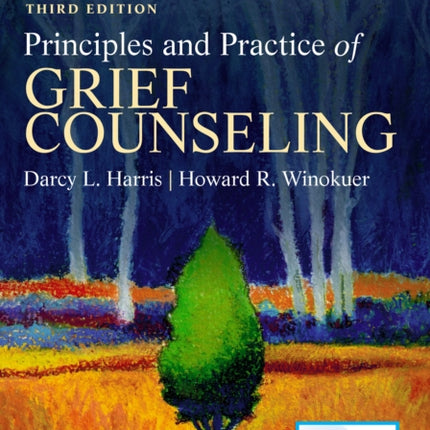 Principles and Practice of Grief Counseling