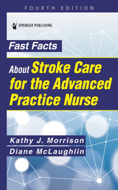 Fast Facts About Stroke Care for the Advanced