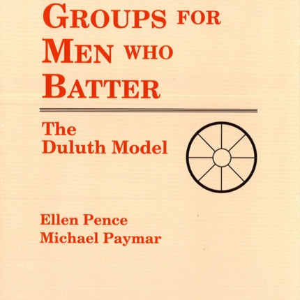 Education Groups for Men Who Batter The Duluth
