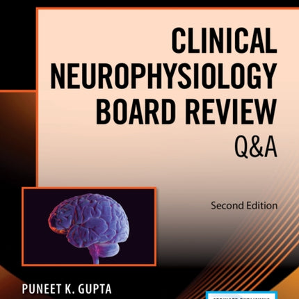 Clinical Neurophysiology Board Review Q&A