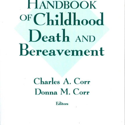 Handbook of Childhood Death and Bereavement