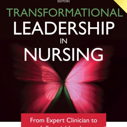 Transformational Leadership in Nursing From