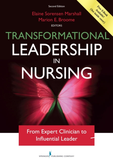 Transformational Leadership in Nursing From
