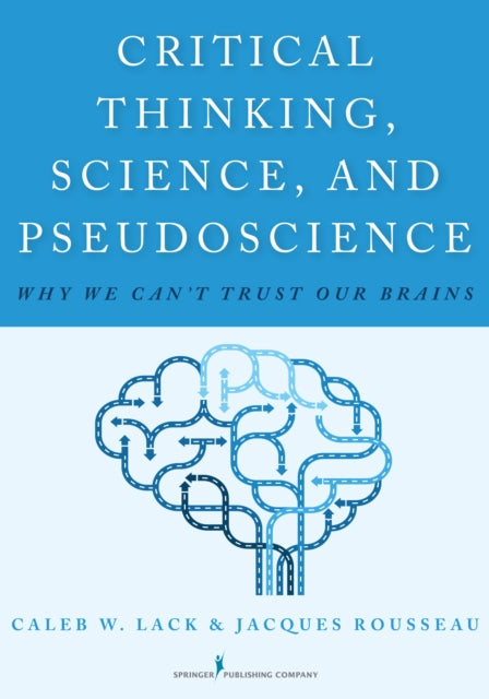Critical Thinking Science and Pseudoscience