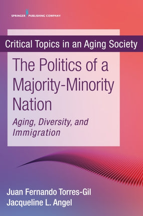 The Politics of a MajorityMinority Nation