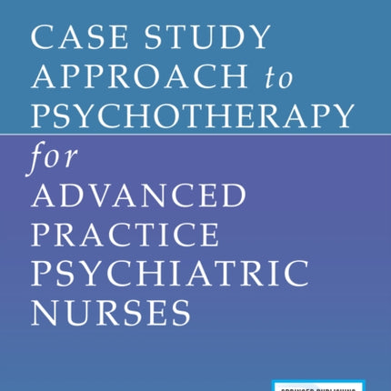 Case Study Approach to Psychotherapy for Advanced