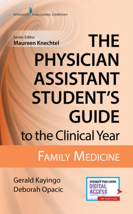 The Physician Assistant Students Guide to the