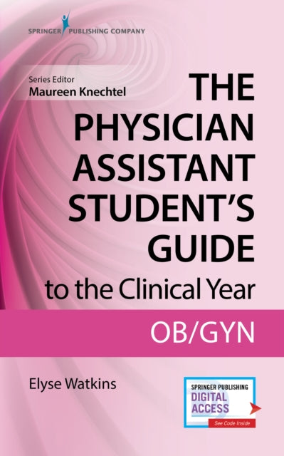 The Physician Assistant Students Guide to the