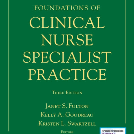 Foundations of Clinical Nurse Specialist Practice