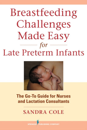 Breastfeeding Challenges Made Easy for Late
