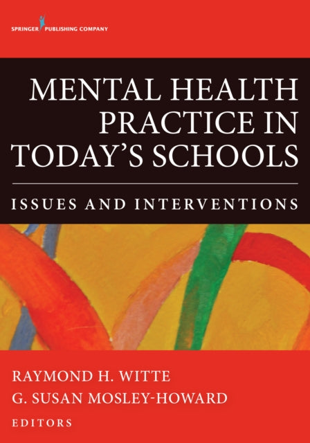 Mental Health Practice in Todays Schools