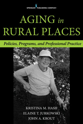 Aging in Rural Places Programs Policies and