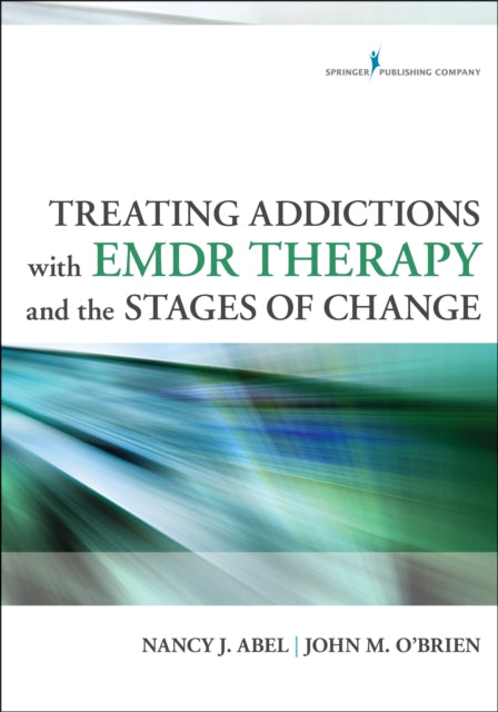 Treating Addictions with EMDR Therapy and the