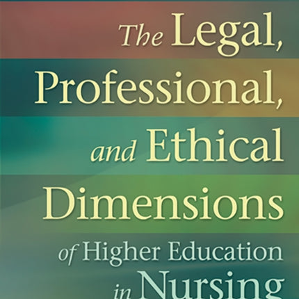 The Legal Professional and Ethical Dimensions of