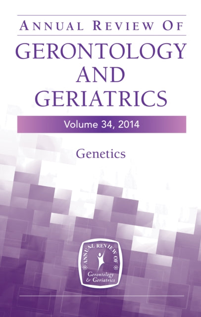 Annual Review of Gerontology and Geriatrics