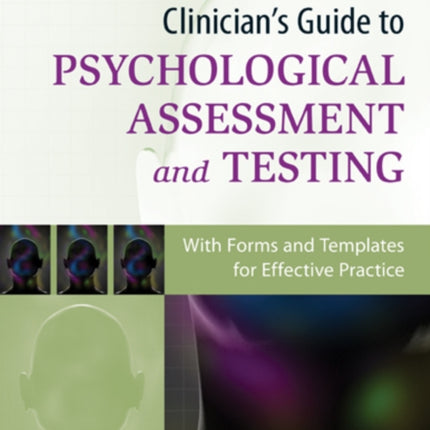 Clinicians Guide to Psychological Assessment and