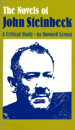 The Novels of John Steinbeck A Critical Study