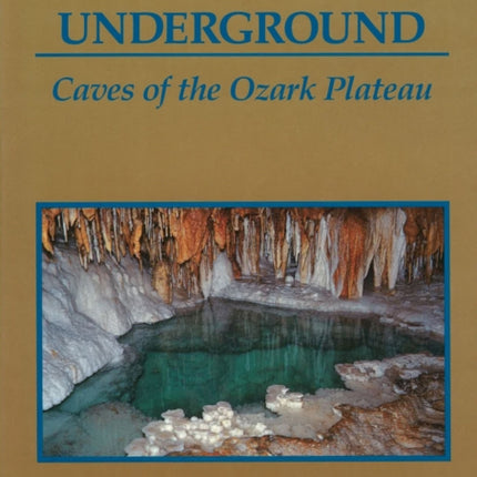 The Wilderness Underground Caves of the Ozark
