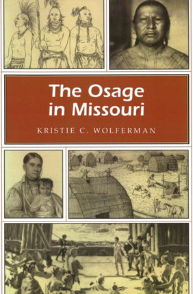 The Osage in Missouri 1 Missouri Heritage Readers