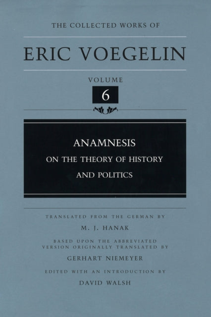 Anamnesis On the Theory of History and Politics