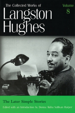 Collected Works of Langston Hughes v. 8 Later