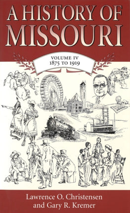 A History of Missouri v. 4 1875 to 1919