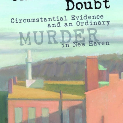 Unreasonable Doubt