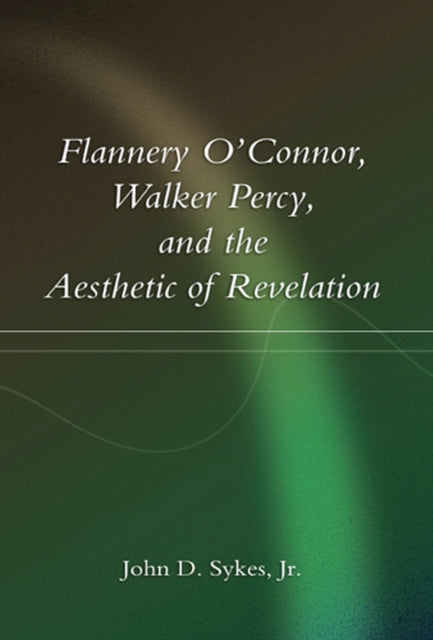 Flannery OConnor Walker Percy and the Aesthetic