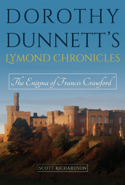 Dorothy Dunnetts Lymond Chronicles