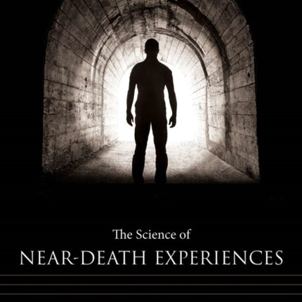 The Science of NearDeath Experiences