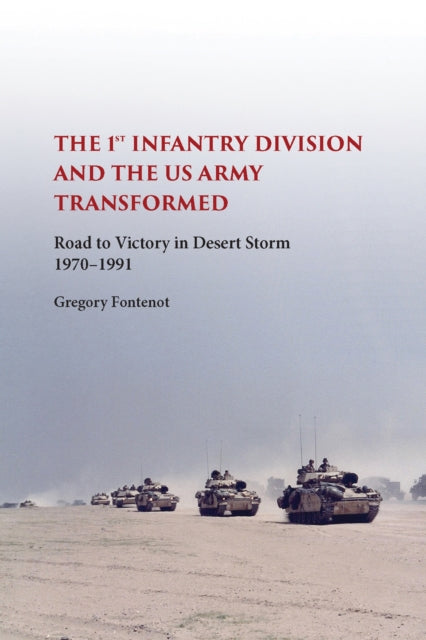 The First Infantry Division and the U.S. Army