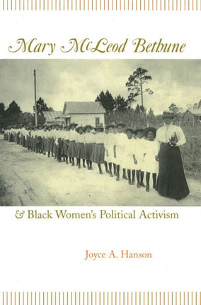 Mary McLeod Bethune and Black Womens Political