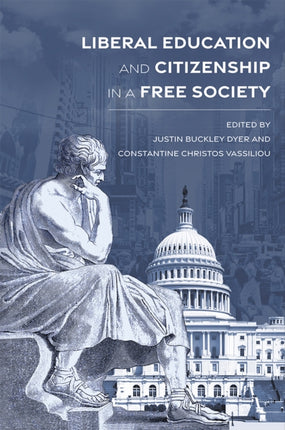 Liberal Education and Citizenship in a Free
