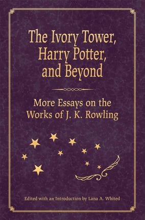 The Ivory Tower Harry Potter and Beyond