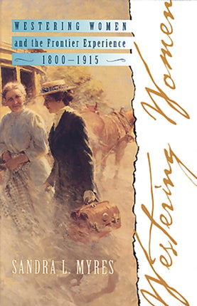 Westering Women  the Frontier