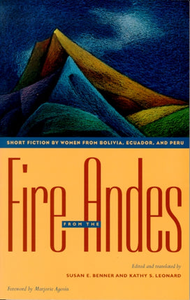 Fire from the Andes  Short Fiction by Women from