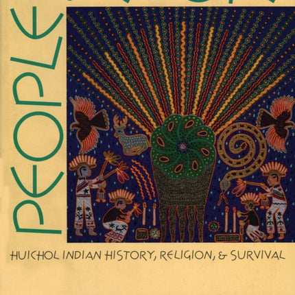 People of the Peyote  Huichol Indian History